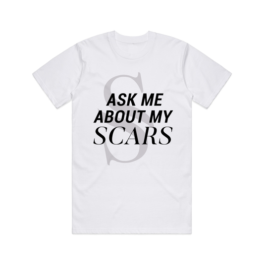 “Ask Me About My Scars” Unisex Tee (White)