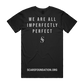 All Imperfectly Perfect Tee (Pre-order)